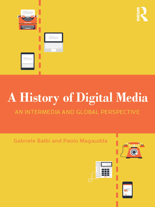 Upplýsingar um A History of Digital Media eftir Gabriele Balbi - Biðlisti